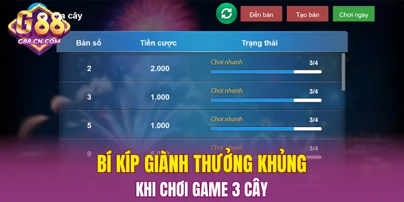Bí kíp giành thưởng khủng khi chơi game 3 cây