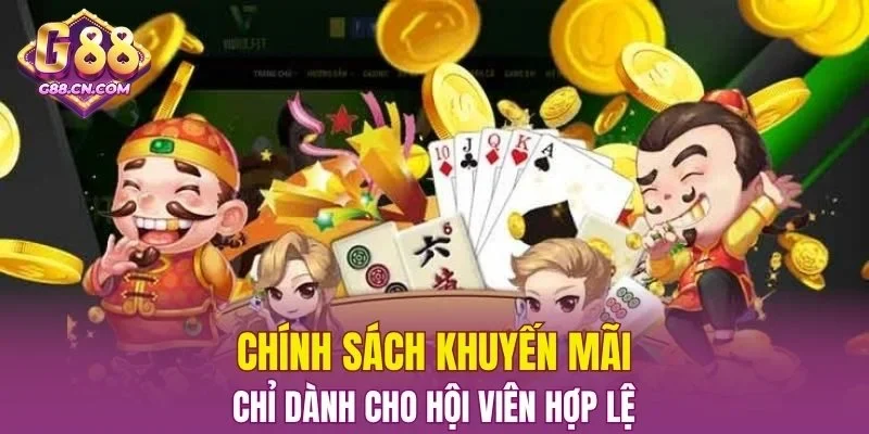 Chính sách khuyến mãi chỉ dành cho hội viên hợp lệ