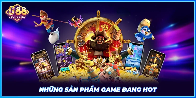 Những sản phẩm game đang hot